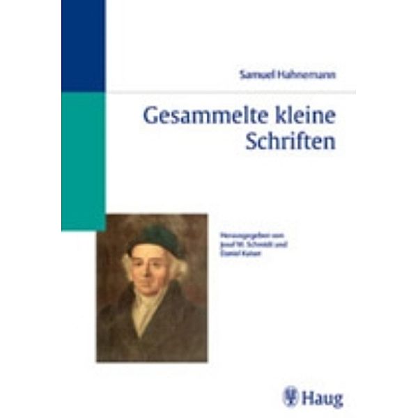 Gesammelte  kleine Schriften, Samuel Hahnemann