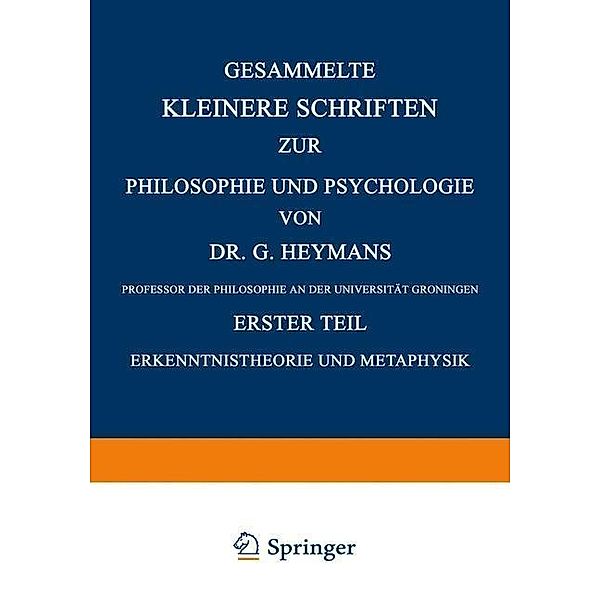 Gesammelte Kleinere Schriften zur Philosophie und Psychologie, G. Heymans