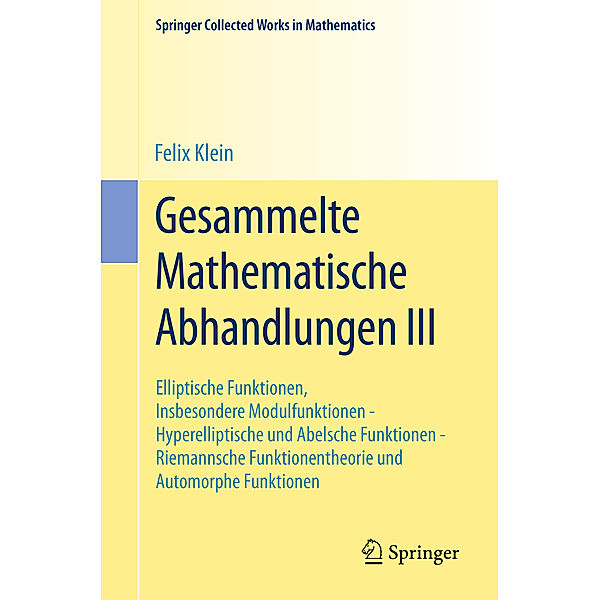 Gesammelte Mathematische Abhandlungen, 2 Bde..Vol.III, Felix Klein