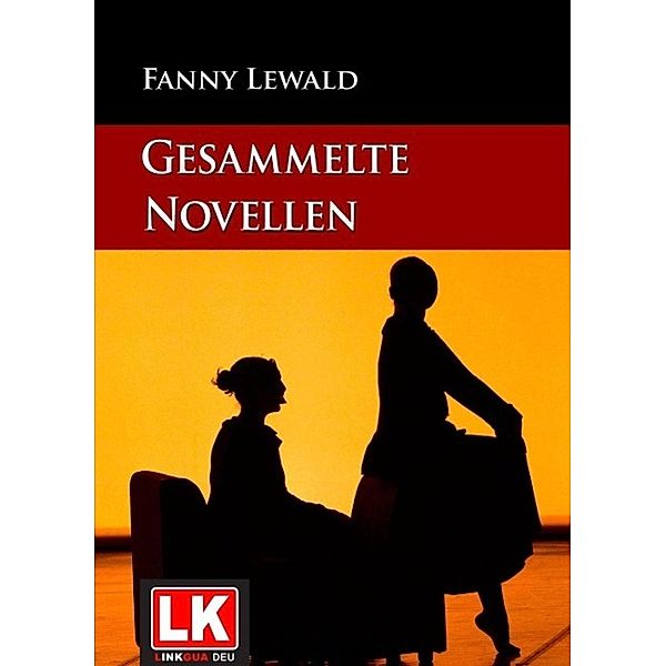 Gesammelte Novellen, Fanny Lewald