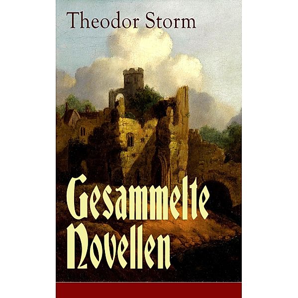 Gesammelte Novellen, Theodor Storm