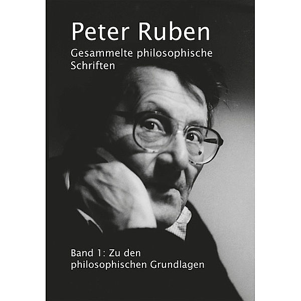 Gesammelte philosophische Schriften, Band 1, Peter Ruben