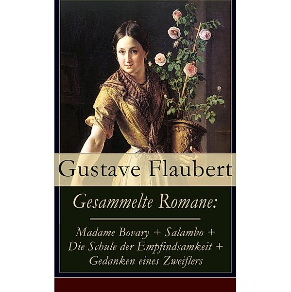 Gesammelte Romane, Gustave Flaubert