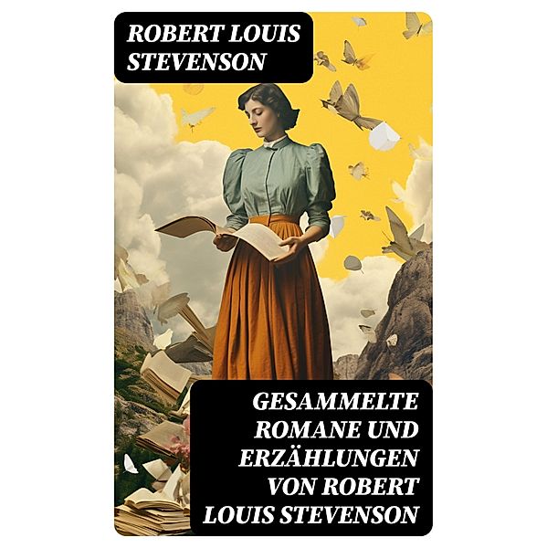 Gesammelte Romane und Erzählungen von Robert Louis Stevenson, Robert Louis Stevenson