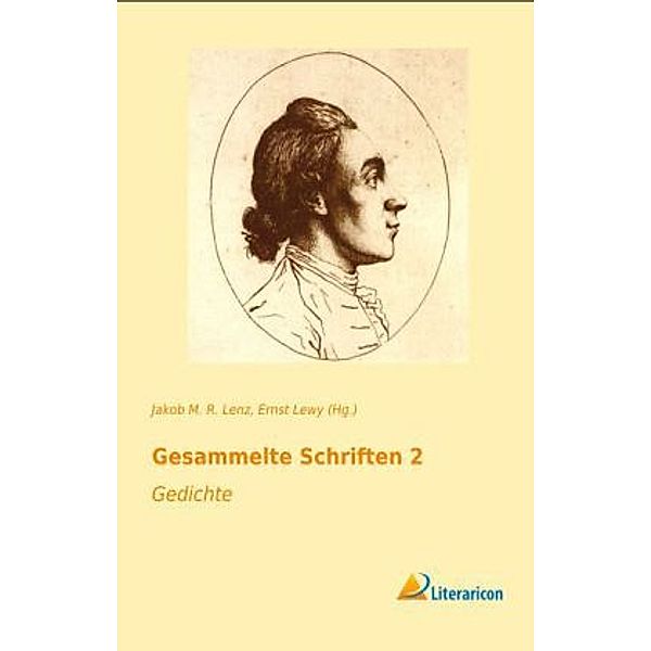 Gesammelte Schriften 2, Jakob M. R. Lenz