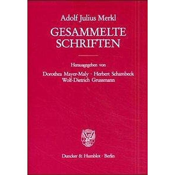 Gesammelte Schriften: 2 Gesammelte Schriften., Adolf J. Merkl, Adolf Julius Merkl