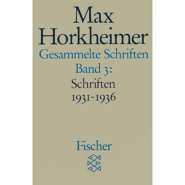 Gesammelte Schriften, Max Horkheimer