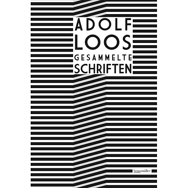 Gesammelte Schriften, Adolf Loos