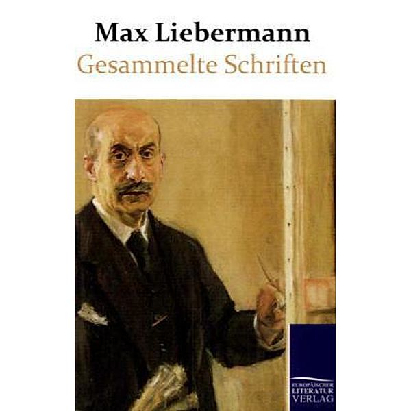 Gesammelte Schriften, Max Liebermann