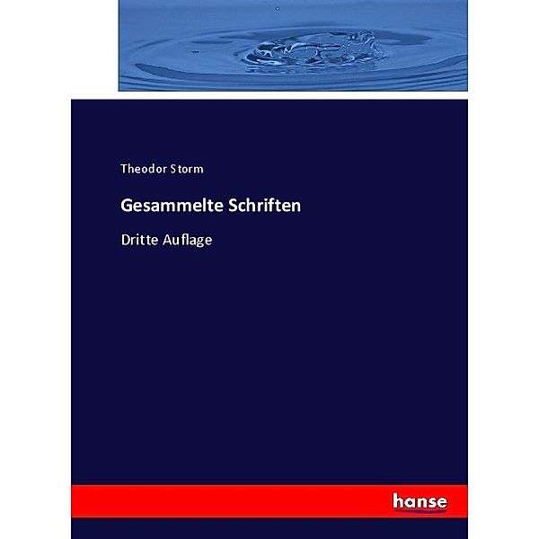 Gesammelte Schriften, Theodor Storm