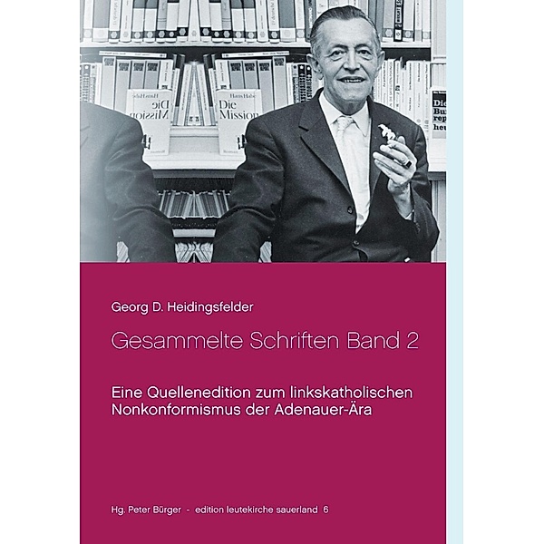 Gesammelte Schriften Band 2, Georg D. Heidingsfelder