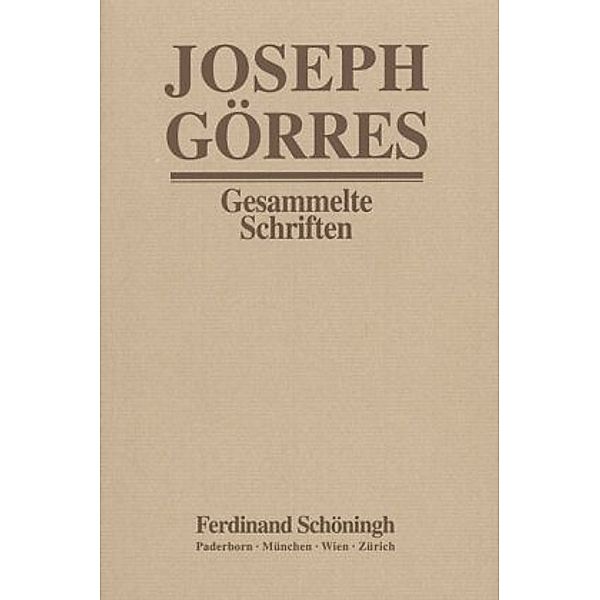 Gesammelte Schriften: Bd.17/3 Der Dom von Köln und das Münster von Strassburg, Joseph Görres