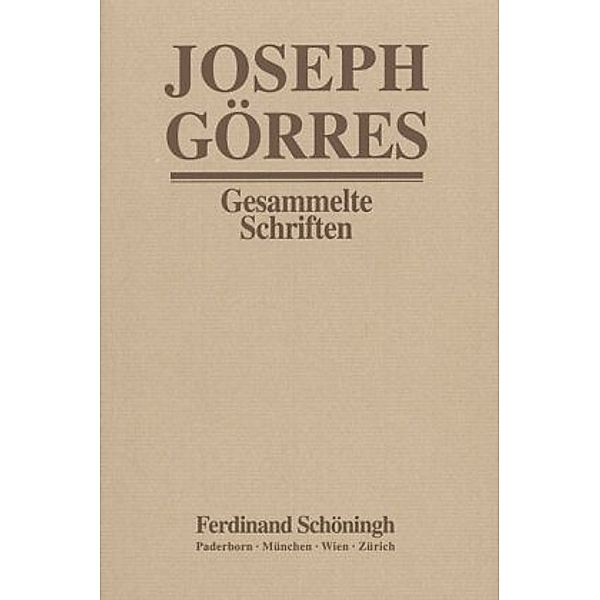Gesammelte Schriften: Bd.17/3 Der Dom von Köln und das Münster von Straßburg, Joseph Görres