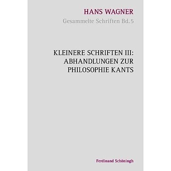 Gesammelte Schriften: Bd.5/3 Kleinere Schriften, Hariolf Oberer, Hans Wagner