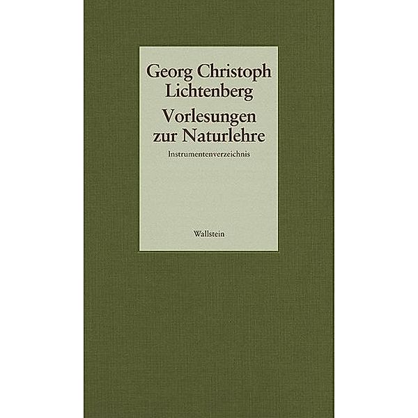 Gesammelte Schriften: Bd.6 Vorlesungen zur Naturlehre, Georg Christoph Lichtenberg