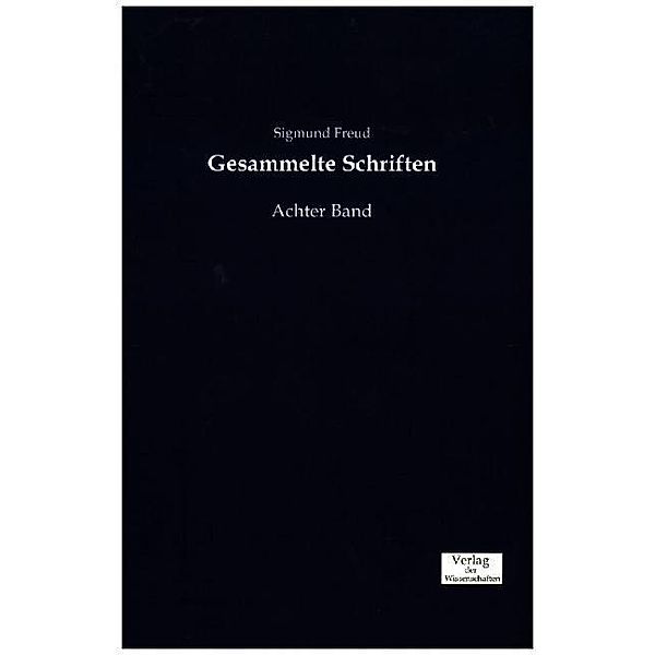 Gesammelte Schriften.Bd.8, Sigmund Freud