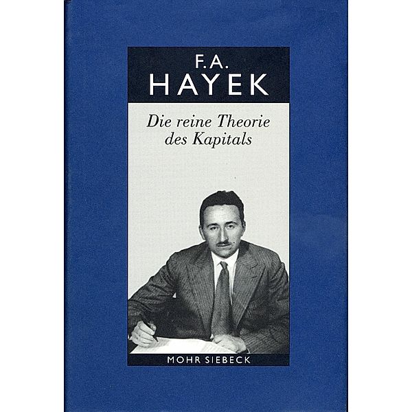 Gesammelte Schriften in deutscher Sprache, Friedrich A. von Hayek