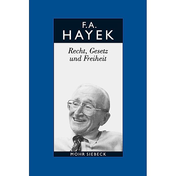 Gesammelte Schriften in deutscher Sprache, Friedrich A. von Hayek