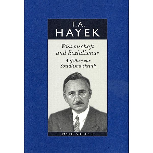 Gesammelte Schriften in deutscher Sprache, Friedrich A. von Hayek