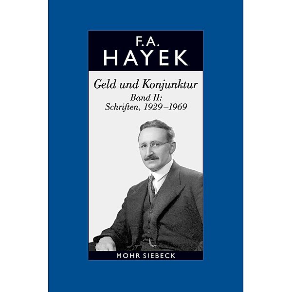 Gesammelte Schriften in deutscher Sprache, Friedrich A. von Hayek