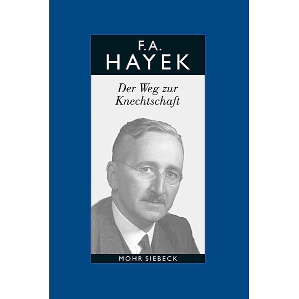 Gesammelte Schriften in deutscher Sprache, Friedrich A. von Hayek