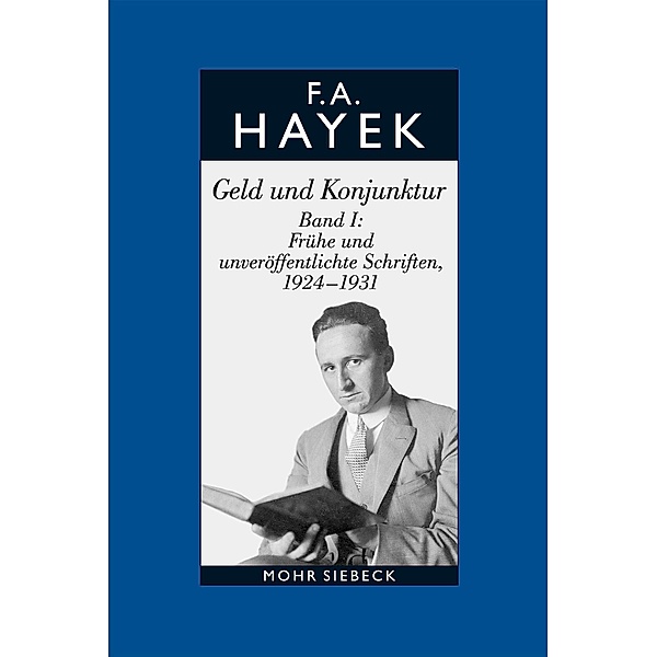 Gesammelte Schriften in deutscher Sprache, Friedrich A. von Hayek