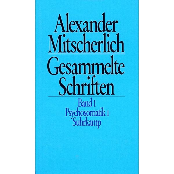 Gesammelte Schriften in zehn Bänden, 10 Teile, Alexander Mitscherlich