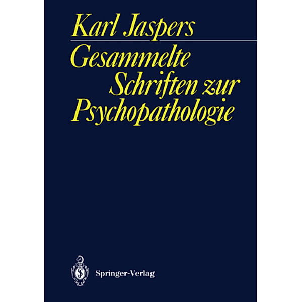 Gesammelte Schriften zur Psychopathologie, Karl Jaspers