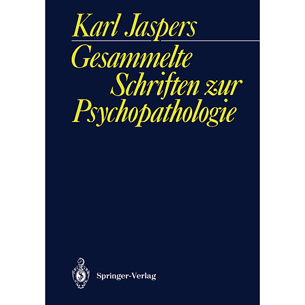 Gesammelte Schriften zur Psychopathologie, Karl Jaspers