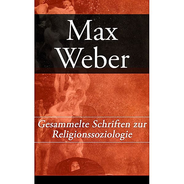 Gesammelte Schriften zur Religionssoziologie, Max Weber