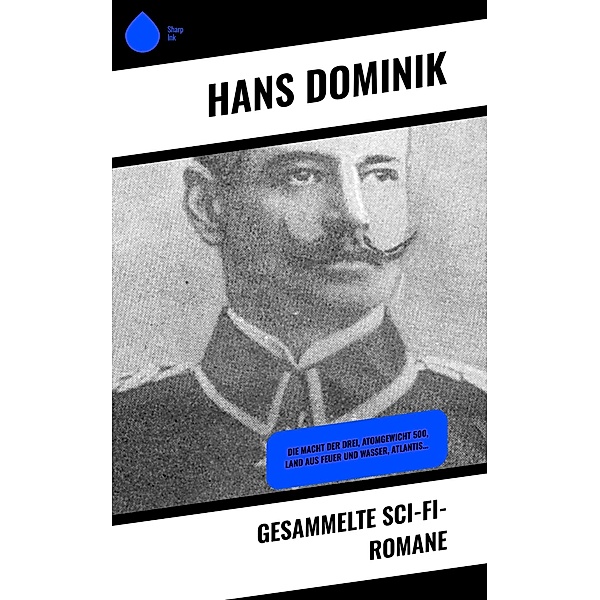 Gesammelte Sci-Fi-Romane, Hans Dominik