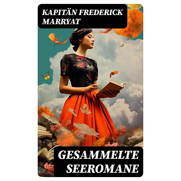 Gesammelte Seeromane, Frederick Kapitän Marryat