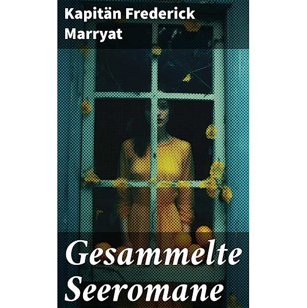 Gesammelte Seeromane, Frederick Kapitän Marryat