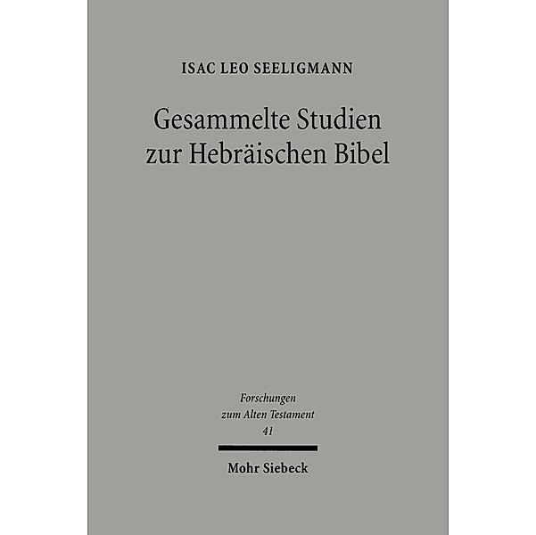 Gesammelte Studien zur Hebräischen Bibel, Isac Leo Seeligmann