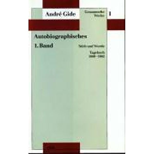 Gesammelte Werke, 12 Bde.: Bd.1 Autobiographisches, André Gide