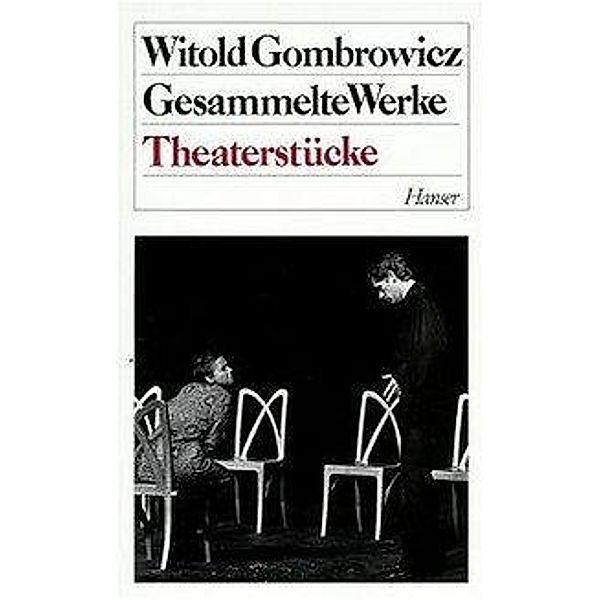 Gesammelte Werke, 13 Bde.: Bd.5 Theaterstücke, Witold Gombrowicz