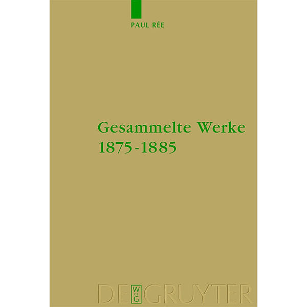 Gesammelte Werke 1875-1885, Paul Rée