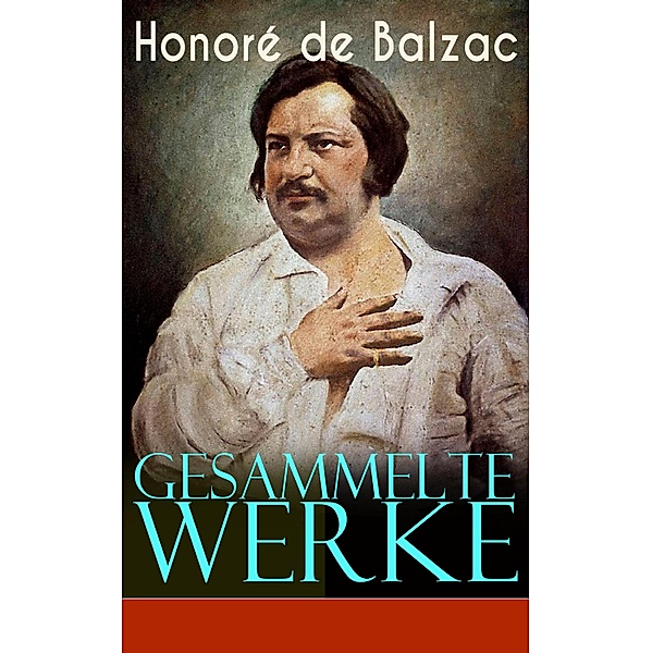 Gesammelte Werke, Honoré de Balzac