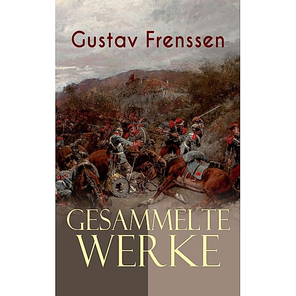 Gesammelte Werke, Gustav Frenssen