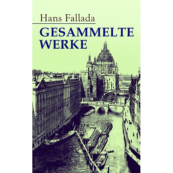 Gesammelte Werke, Hans Fallada