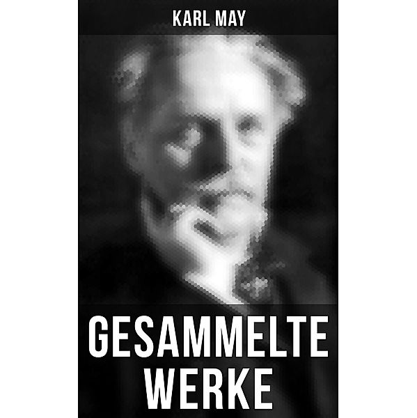 Gesammelte Werke, Karl May