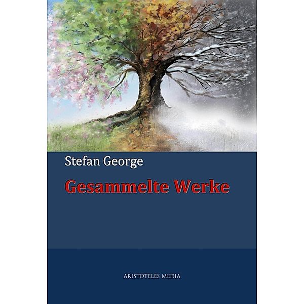 Gesammelte Werke, Stefan George