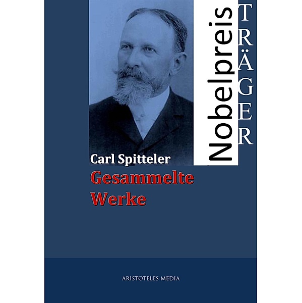 Gesammelte Werke, Carl Spitteler