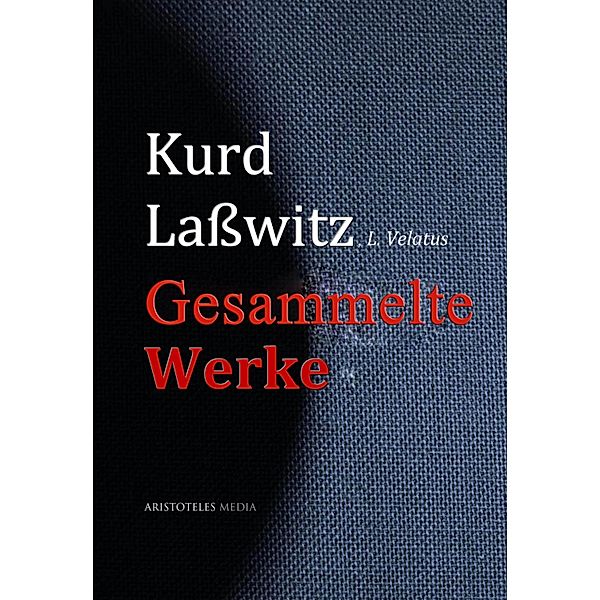 Gesammelte Werke, Kurd Lasswitz, L. Velatus