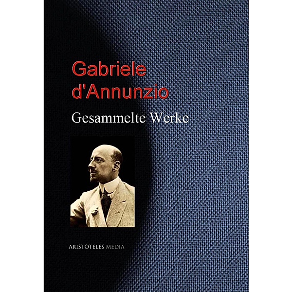 Gesammelte Werke, Gabriele D'Annunzio