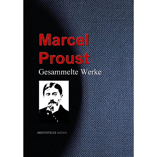 Gesammelte Werke, Marcel Proust