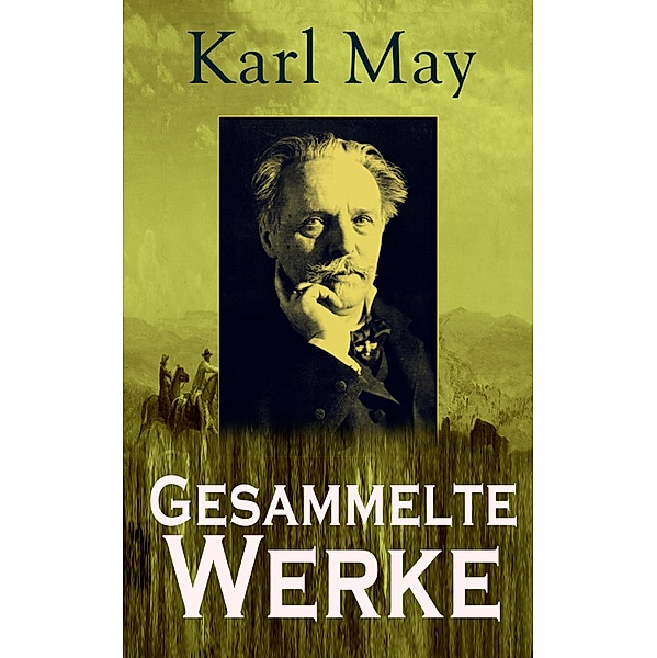 Gesammelte Werke, Karl May