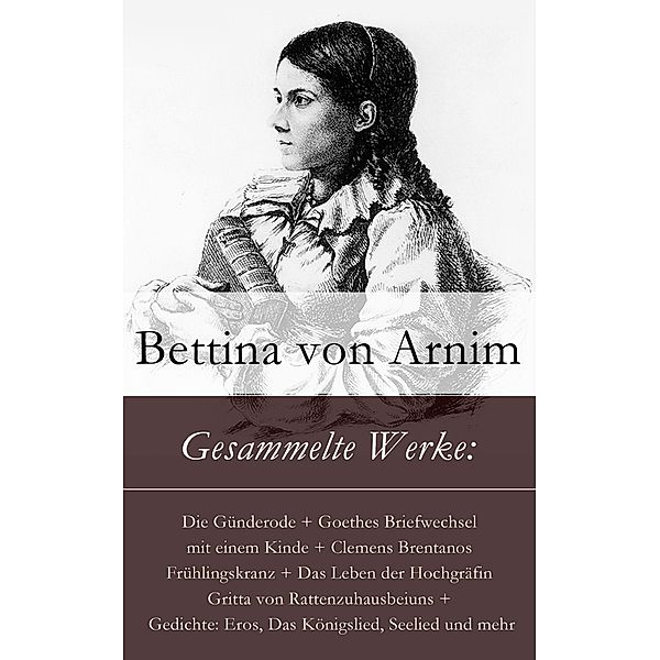 Gesammelte Werke, Bettina Von Arnim