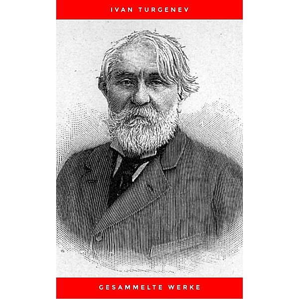 Gesammelte Werke, Ivan Turgenev