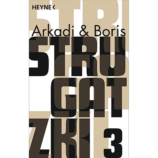 Gesammelte Werke 3, Arkadi Strugatzki, Boris Strugatzki